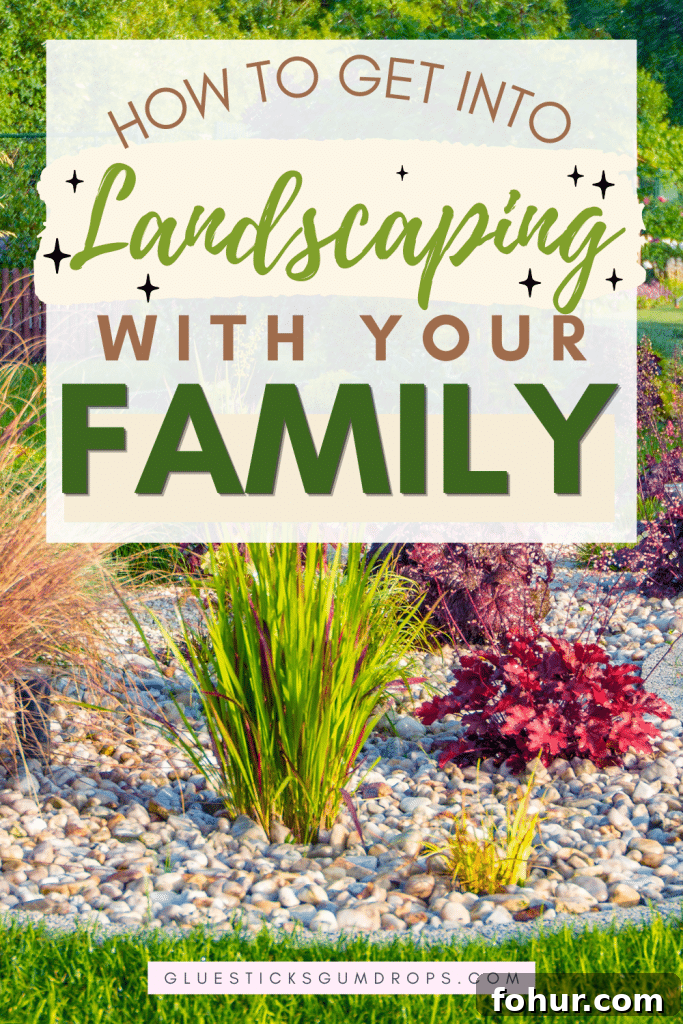 How to Start a Family Landscaping Business 2 picture of landscaping with text overlay
