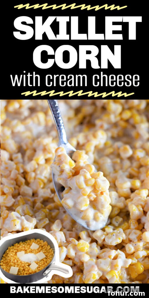 skillet corn in a dish with words on top for a pinterest image